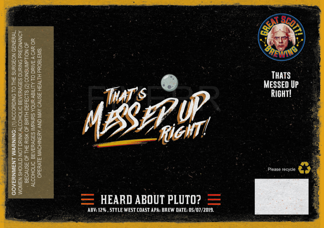 Heard About Pluto? That's Messed Up Right? - beer label